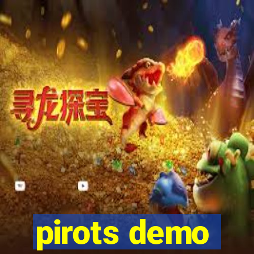 pirots demo